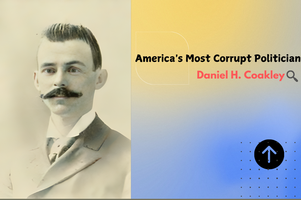 America’s Most Corrupt Politician Daniel H.Coakley